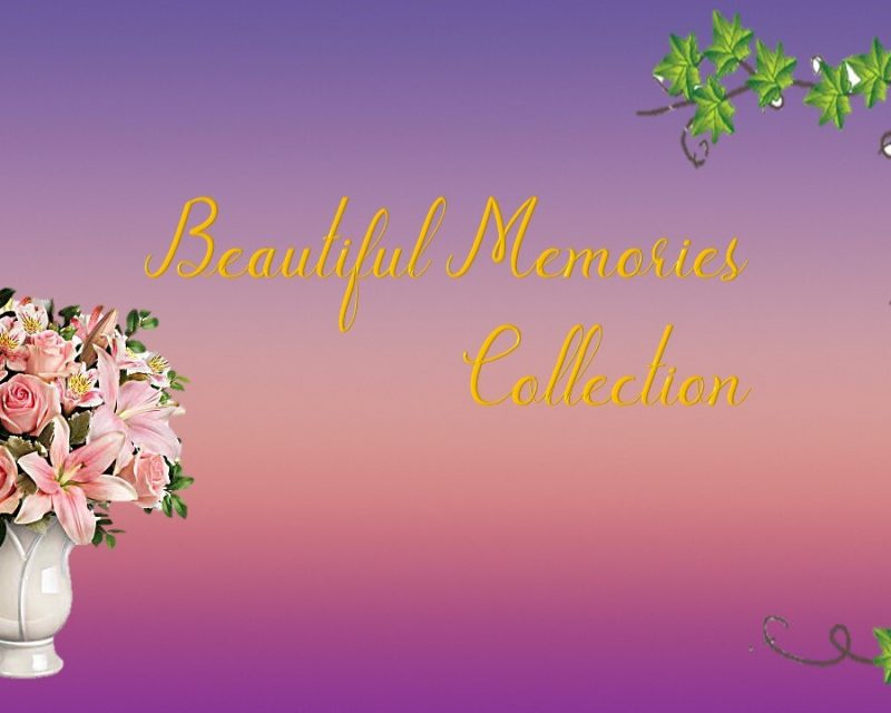 Beautiful Memories Collection